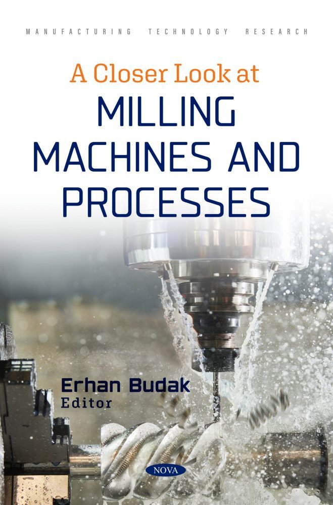 A Closer Look at Milling Machines and Processes